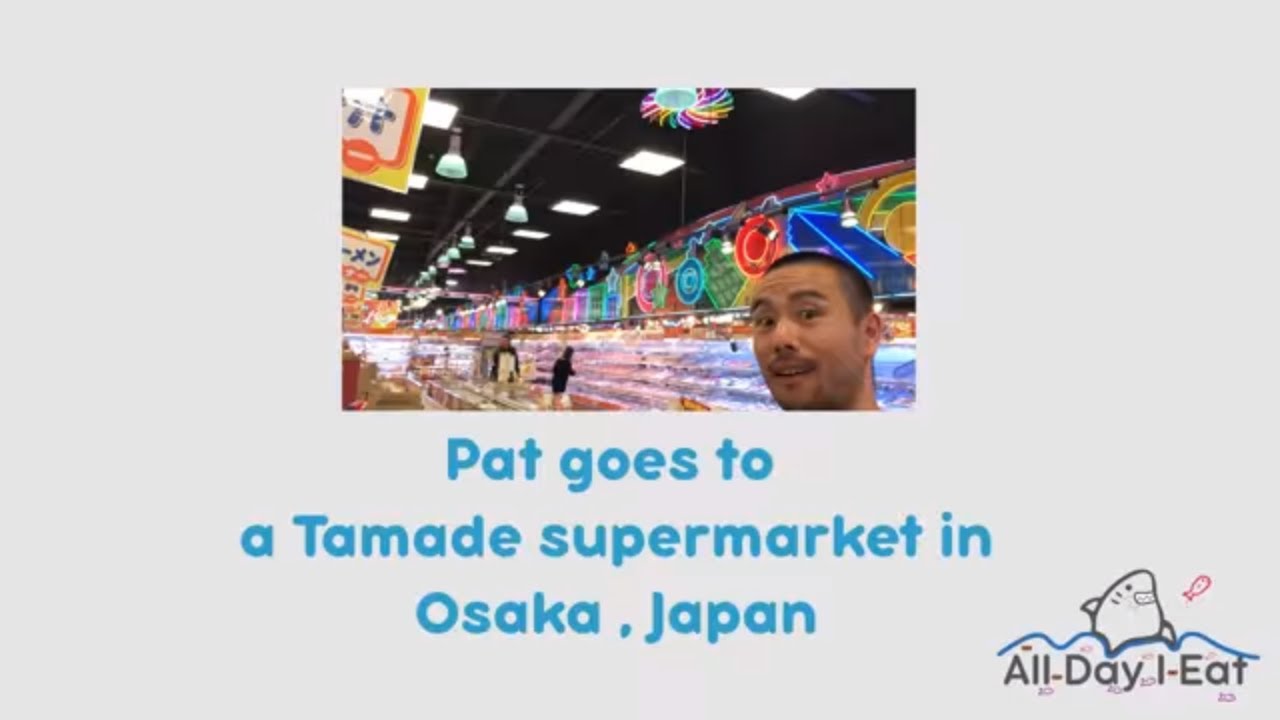 Tamade supermarket tour Osaka, Japan 