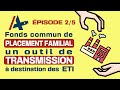 Episodes 25   fonds commun de placement familial