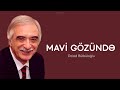 Polad Bülbüloğlu — Mavi gözündə