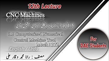 CNC Macines(Mech 372) Chapter#01(1.5 CNC Machine tool)