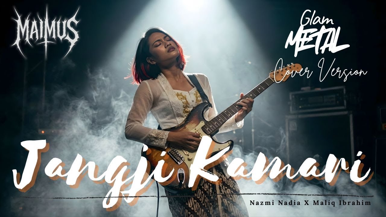 Jangji Kamari - Nazmi Nadia X Maliq Ibrahim (Versi MAIMUS)