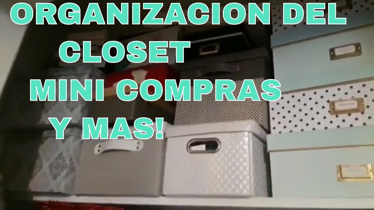 ORGANIZACION DEL CLOSET, MINI COMPRA, MAQUILLAJE Y MAS! dietas rapidas