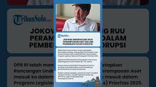 Ruu Perampasan Aset Masuk Prolegnas 2025, Jokowi Mendukung, Akui Sudah Pernah 3 Kali Ajukan Ke Dpr
