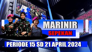 MARINIR SEPEKAN PERIODE 15 SD 21 APRIL 2024