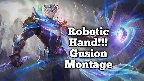 MOST AGGRESSIVE GUSION MONTAGE!!! ROBOTIC HAND MLBB
