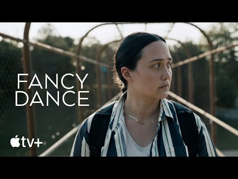 Fancy Dance — Official Trailer | Apple TV+