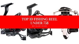 ✔️ TOP 10 BEST FISHING REEL UNDER 75 🛒 Amazon 2019