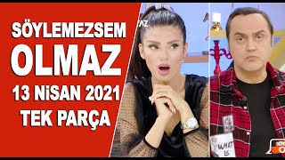Söylemezsem Olmaz 13 Nisan 2021
