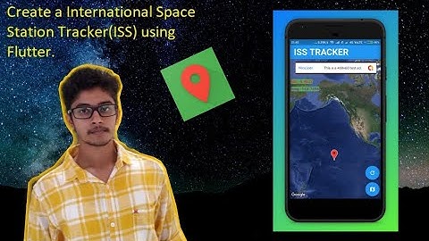 Flutter - Create ISS Tracker using Google Maps Plugin