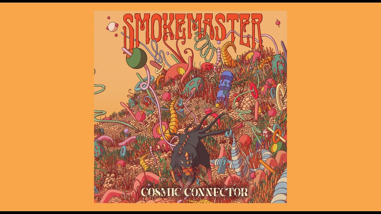 Smokemaster - Cosmic Connector (Full Album)