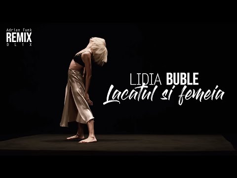 lidia-buble---lacatul-si-femeia-(adrian-funk-x-olix-remix)