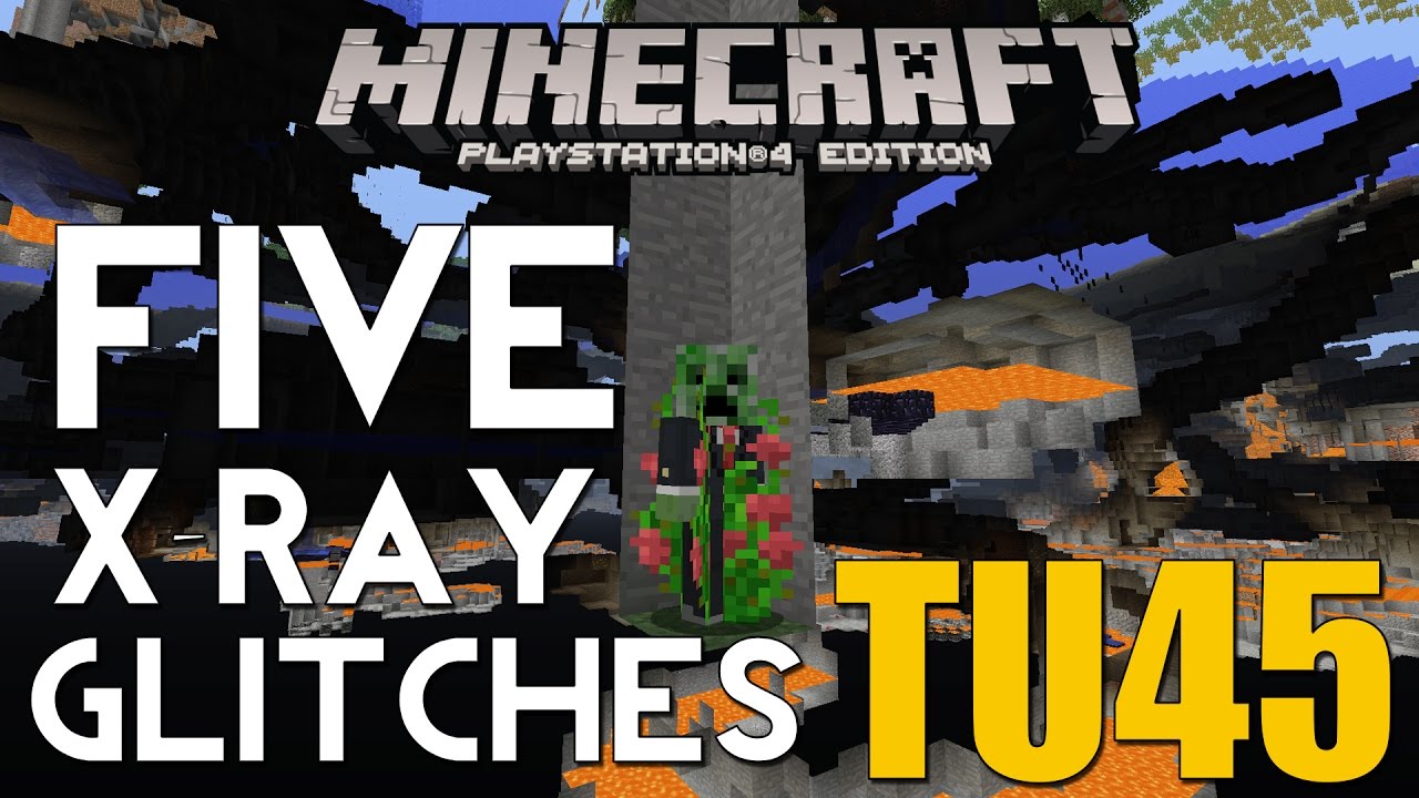 PS4/XBOX ONE Minecraft TITLE UPDATE 45 TU45 FIVE XRAY GLITCHES YouTube