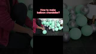 Easy way to make balloon chandelier #balloons #ballonsdecor
