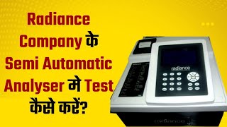 Radiance Company के Semi Automatic Analyser मे Test कैसे करें? screenshot 1