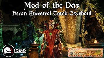 Morrowind Mod of the Day - Heran Ancestral Tomb Showcase