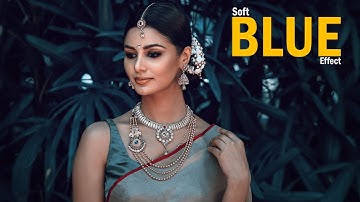 Soft Blue Color Grading Effect || Photoshop CC Tutorial