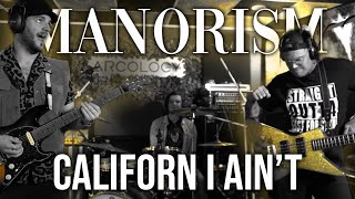 MANORISM | Californ I Ain't (Live from Arcology)