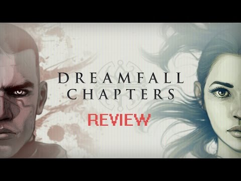 Video: Dreamfall Chapters: Varaa Yksi Arvostelu