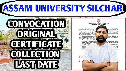 Assam University Convocation Original certificate collection last date || TDC UG & PG || Pranoy Roy
