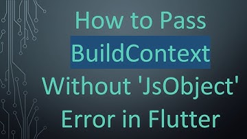 How to Pass BuildContext Without 
