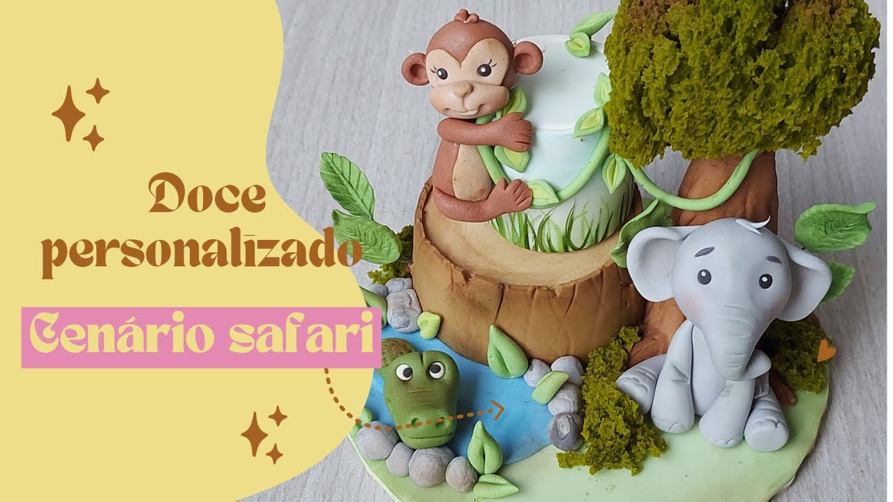 Doce personalizado cenário Safari, varias técnica passo a passo para vc arrasar .Tutorial fondant