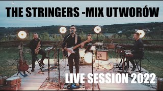 THE STRINGERS - MIX UTWORÓW - |NA ŻYWO| - Live Session 2022 (Baciary, Pectus, Krawczyk, Video)