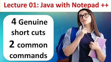 Lecture 01 Basic Java Notepad++ program with Command Prompt