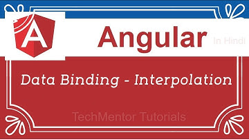 #09 - Data Binding - Interpolation | Angular Tutorial in Hindi | Angular Tutorial for Beginners