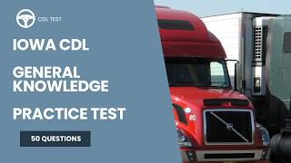 Iowa CDL General Knowledge Practice Test - 2026