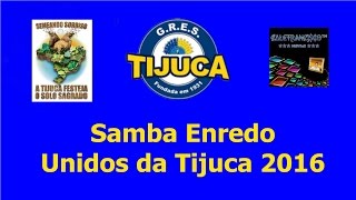 Samba Enredo Unidos da Tijuca 2016