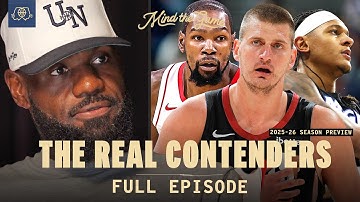 LeBron Reveals His Most Anticipated Teams to Watch This Season | MIND THE GAME