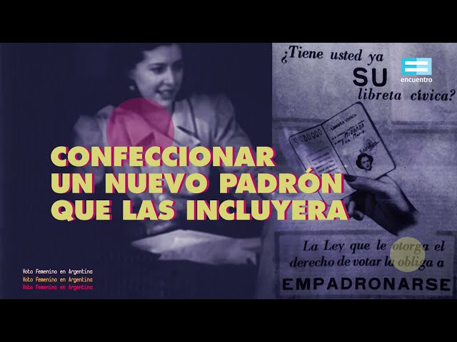 Cuenta la historia que...: El voto femenino en Argentina - Canal Encuentro