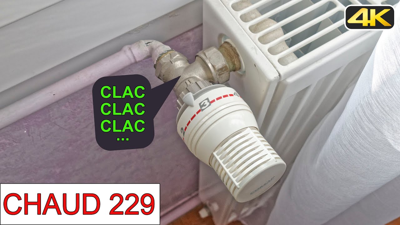 Chaud229-Le radiateur fait beaucoup de bruit ça clac-chauffage  collectif-robinet thermostatique - YouTube