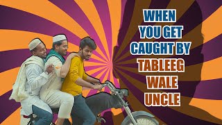 When You Get Caught By Tableeg Wale Uncle | The Fun Fin | Comedy Skit | Just for Fun