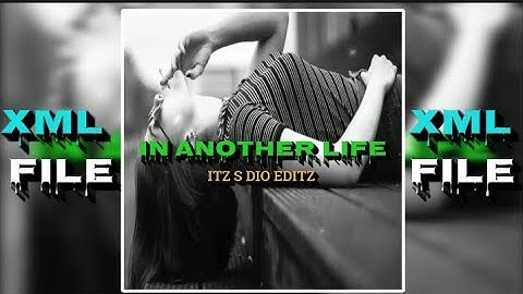 In Another Life || XML File discretion box 🔰 ||#alightmotion || ITZ S DIO EDITZ