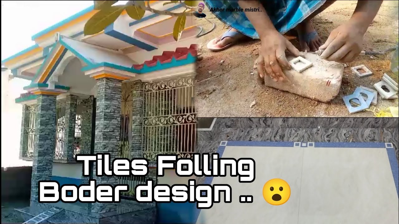 Tiles Folling Boder design।। akbor marble mistri.. YouTube