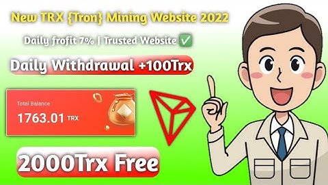 New TRX mining website in 2022 | Free mining reward 8888TRX | 10% daily income | Tron mining