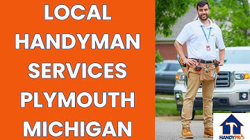 Local Handyman Services Plymouth MI