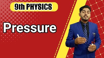 pressure physics class 9 | matric part 1 physics ch 4 pressure | 9th class physics ch 4 pressure