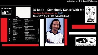 DJ Bobo - Somebody Dance With Me (DMC Dakeyne remix April 1993)