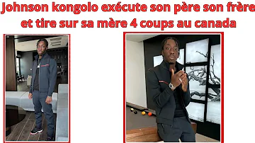 CANADA JHONSON KONGOLO EX*CU*TE SON PERE SON FRERE ET TIRE 4 COUPS SUR SA MERE TOUJOUR A L HOPITAL