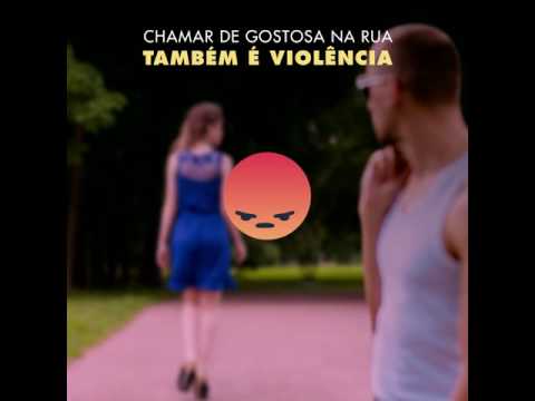 #16Dias - Chamar de gostosa na rua é violência