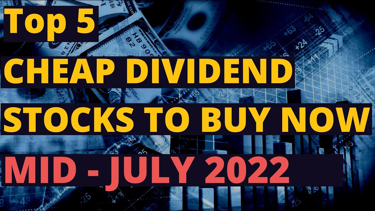 Top 5 Cheap Dividend Stocks to Buy Now - YouTube