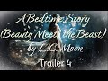 BOOK TRAILER - A Bedtime Story (Beauty Meets the Beast) by L.C. Moon