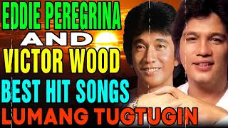Eddie Peregrina, Victor Wood Love Song 80s90s - OPM Nonstop Tagalog Love Songs #21