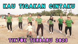 DJ KAU TIGAKAN CINTAKU | VIRAL TIKTOK TERBARU | Senam Kreasi