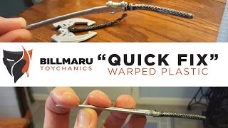 billmaru Toychanics "Quick Fix" Action Figure Warped Plastic Fix (How to straighten plastic)