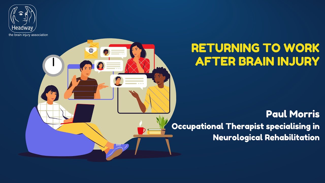 Returning to work after brain injury | Headway's expert webinar