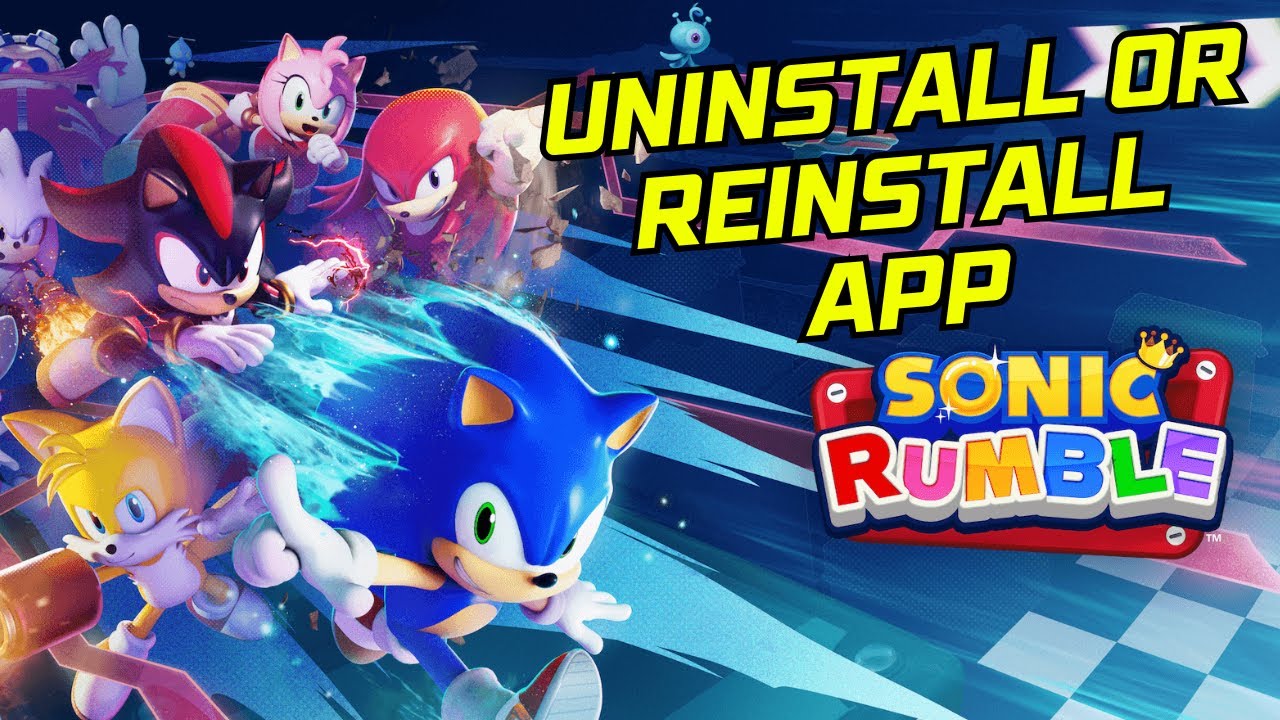 How to Uninstall or Reinstall Sonic Rumble 2026? - YouTube