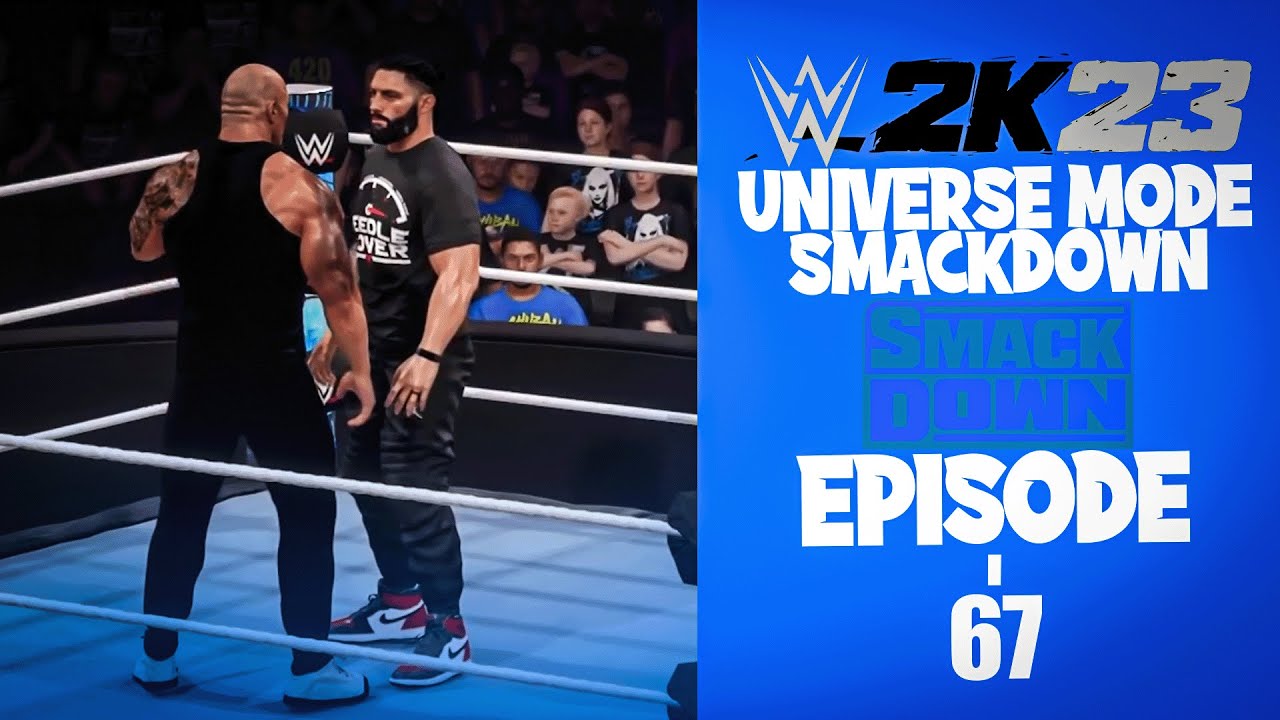 WWE 2K23 - Universe Mode - SMACKDOWN - Ep 67 - The fun and games are done.